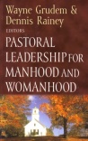 Pastoral Leadership for Manhood & Womanhood